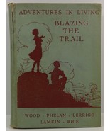 Blazing the Trail Adventures in Living 1936 Health Textbook - $8.99