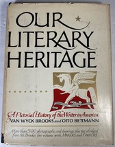 Our Literary Heritage by Van Wyck Brooks &amp; Otto L. Bettmann, 1956 HC DJ BCE - £17.58 GBP