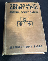 The Tale of Grunty Pig by Arthur Scott Bailey - Slumber-Town Tales - £8.75 GBP