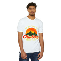 Unisex &quot;I&#39;d Rather Be Climbing Mountains&quot; Graphic T-Shirt, CVC Jersey, Cotton Bl - £17.39 GBP+