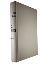 Ice Palace by Edna Ferber / 1958 Hardcover / A Novel of Alaska Before Statehood - £1.79 GBP