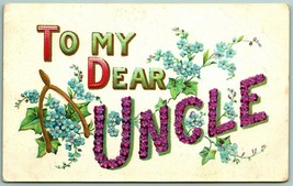 Large Letter Floral Greetings To My Dear Uncle Embossed DB Postcard H4 - £3.85 GBP