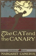 The Cat and the Canary by Margaret Cameron / 1908 Harper Hardcover - £9.15 GBP