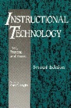 Instructional Technology: Past, Present, and Future Second Edition (Instructiona - £11.66 GBP