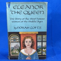 1955 Vintage 1st Edition “Eleanor the Queen” Most Famous Woman  by Norah Lofts - £375.51 GBP