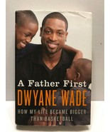A Father First by Dwyane Wade Hardcover Book - €11,50 EUR