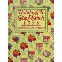 Holidays in Cross Stitch, 1990: The Vanessa Ann Collection - £2.50 GBP