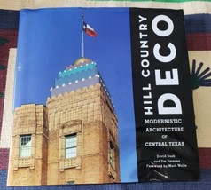 Hill Country Deco: Modernistic Architecture of Central Texas - Hardcover  SIGNED - $24.74