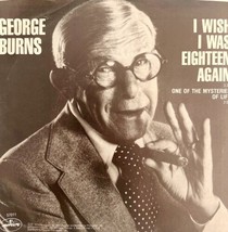 George Burns I Wish I Was 18 Again 45 Vinyl Single Comedy 1979 Record 7&quot; 45BinC - £15.97 GBP