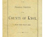 1886 Statement of the Financial Condition of the County of Knox  - $74.44