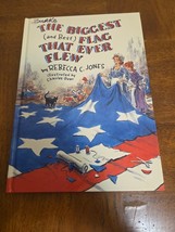 Biggest (and Best) Flag That Ever Flew by Rebecca C. Jones (1988, Hardco... - $74.14 MXN