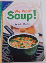 We want soup scott foresman 3.1.3  Paperback (124-15) - $5.94