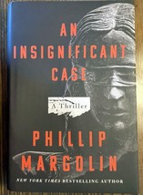 An Insignificant Case: A Thriller by Margolin, Phillip  Hardcover Very Good - £15.20 GBP