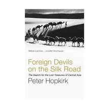 Foreign Devils on the Silk Road: The Search for the Lost Treasures of Central As - £10.66 GBP