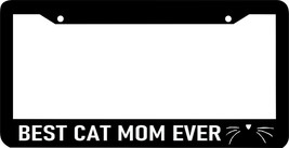 BEST CAT MOM EVER pet meow furbaby cat funny saying kitty License Plate Frame - £8.74 GBP