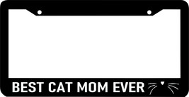 BEST CAT MOM EVER pet meow furbaby cat funny saying kitty License Plate ... - £8.62 GBP