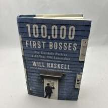 100,000 First Bosses: My Unlikely Path as a 22-Year-Old Lawmaker - £13.18 GBP