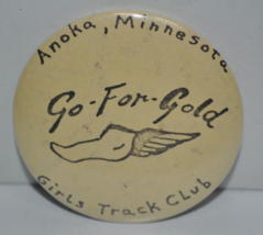 Vtg 70s/80s Go-For-Gold - Girls Track Club - Anoka MN 2-1/4&quot;  Pinback Button Pin - £15.79 GBP
