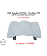 2005-2011 Cadillac STS Dash Trim LH Left Side Knee Bolster Steering Colu... - $32.66