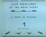 Cliff Dwellings of the Mesa Verde  Story in Pictures Colorado National P... - $17.80