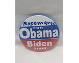 Rosemarie For Obama Biden 2008 Political Pinback 2&quot; - $35.63
