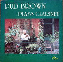 Pud Brown - Pud Brown Plays Clarinet (LP) (Very Good Plus (VG+)) - £3.45 GBP