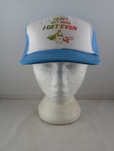 Vintage Screened Trucker Hat - I Don&#39;t Get Mad I Get Even - Adult Snapback - £27.94 GBP