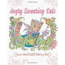 Angry Swearing Cats (Creative Sweary Coloring Book for Adults with Funny Cursing - $12.00