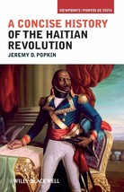 Concise History of Haitian Revolution [Paperback] Popkin, Jeremy D. - $219.18 MXN