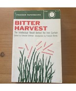 Bitter Harvest; the Intellectual Revolt Behind the Iron Curtain Praeger ... - $25.98 CAD