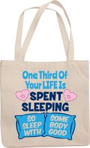 One Third Of Your Life Is Spent Sleeping. Funny Reusable Tote Bag For Teen, Teen - £17.09 GBP