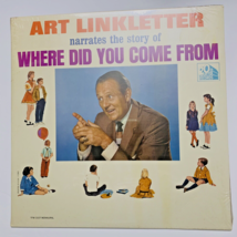 The Story Of Where Did You Come From VINYL LP 1963 Art Linkletter Sealed... - £11.35 GBP