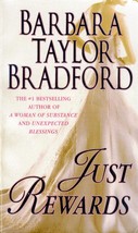 Just Rewards by Barbara Taylor Bradford / 2006 Paperback Historical Romance - £0.88 GBP