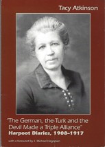 The German, the Turk &amp; the Devil Harpoot Diaries by Atkinson ~ Armenian Genocide - £71.01 GBP