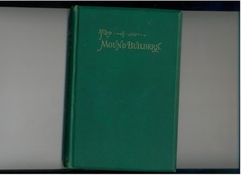 MacLean--MOUND BUILDERS--1887--Ohio archaeology--very nice - £70.79 GBP