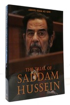 Abdul-Haq Al-Ani The Trial Of Saddam Hussein 1st Edition 1st Printing - £44.32 GBP