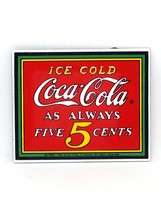 Coca Cola Porcelain Magnet (Ice Cold Coca-Cola As Always 5 Cents) - Ande... - £12.50 GBP
