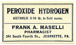 1 Antique Pharmacy Label PEROXIDE HYDROGEN Frank Maselli Pharmacist Jean... - £18.20 GBP