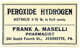 1 Antique Pharmacy Label PEROXIDE HYDROGEN Frank Maselli Pharmacist Jean... - £15.18 GBP