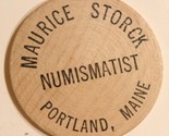 Vintage Maurice Storck Wooden Nickel Numismatics Portland Maine - £4.74 GBP