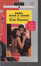 Hansen, Kim - Rebel With A Cause - Harlequin American Romance - # 634 - £1.59 GBP