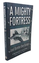 Charles Alling, Elizabeth Alling Hildt A MIGHTY FORTRESS :   Lead Bomber Over Eu - $62.44