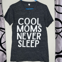 Cool moms never sleep short sleeve, V-neck graphic shirt - £7.02 GBP