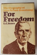 The Biography Of John Nelson Armstrong For Freedom LC Sears - £15.81 GBP