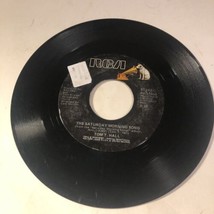 Tom T Hall 45 Vinyl Record The Saturday Morning Song - $4.95