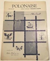 Sheet Music POLONAISE Opus 53 Chopin Piano Solo arr by Allan Small Vintage 1963 - £5.46 GBP