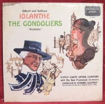Gilbert And Sullivan&#39;s Iolanthe / The Gondoliers Lp Vinyl Record Album - £3.91 GBP