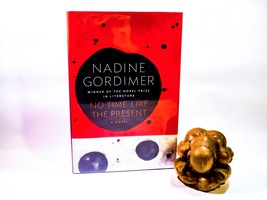 Nadine Gordimer Book / No Time Like The Present - A Novel / 1st Edition / 2012 - £24.77 GBP
