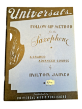 Saxophone Music Book Universals Follow-Up Method Course Milton James 1949 Vtg - £14.22 GBP