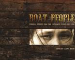 Boat People: Personal Stories from the Vietnamese Exodus 1975-1996 Hoang... - $28.77